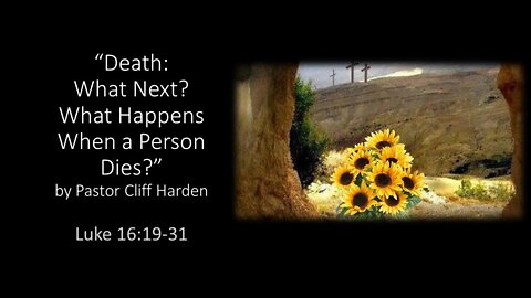 "Death: What Next? What Happens When a Person dies?