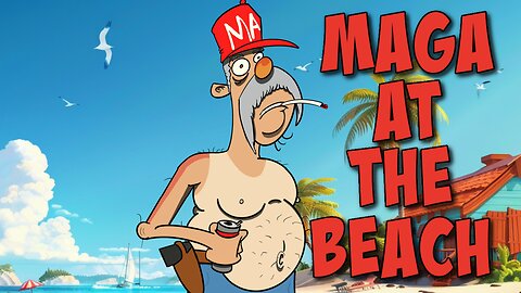 MAGA Goes To The Beach!
