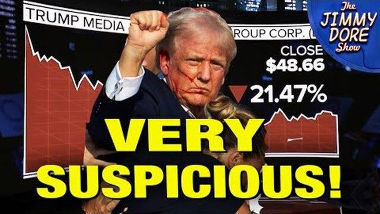 Someone Shorted Trump’s Stock Just Before The Assassination Attempt | The Jimmy! Dore Show