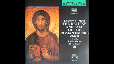 Edward Gibbon - Decline & Fall Of The Roman Empire, Part II (1997) [CD 6 of 6]