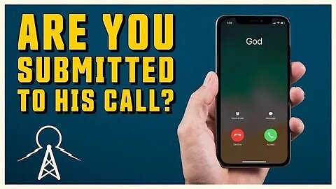 Are You Submitted to His Call