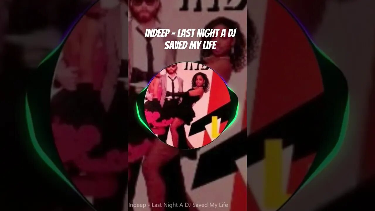 Indeep - Last Night A DJ Saved My Life #shorts