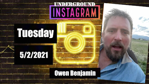 Tuesday May 4, 2021 Underground Instagram | Evening Gravy