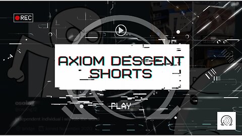 Axiom Descent Shorts: Rage Culture