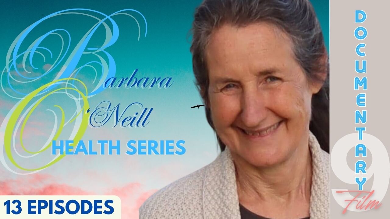 Documentary: Barbara O'Neill (Health Series) Ep 9 'Exercise That Works'