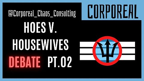 Hoes v. Housewives | The Debate Part 02 of 04