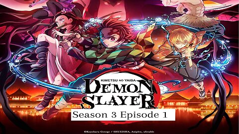 DEMON SLAYER SEASON 3 EPISODE 1