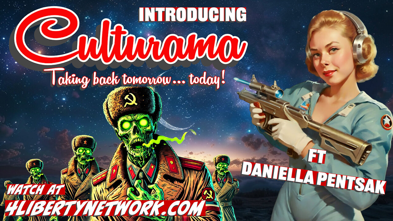 What Do Radioactive Communist Zombies Fear? Culturama!