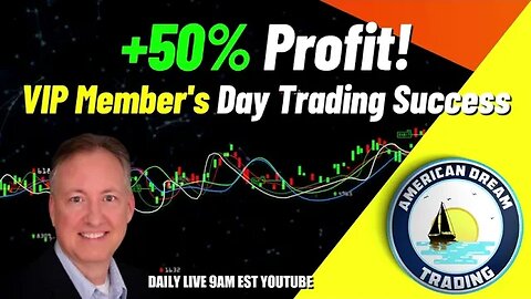 VIP Member's Path To +50% Profit - Day Trading Success In The Stock Market