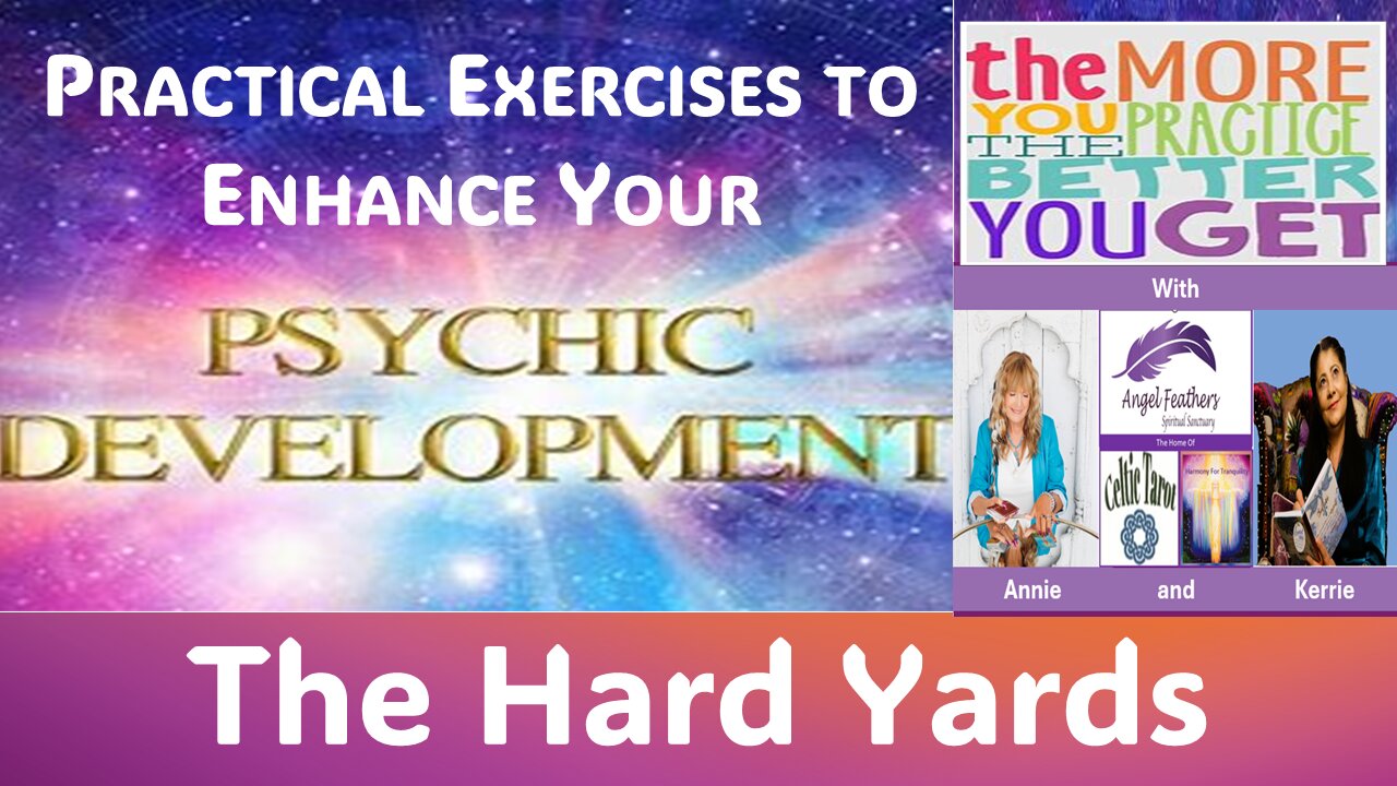 The Hard Yards - Practical Exercises to Enhance Your Psychic Development