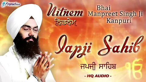 Japji Sahib Full Live Path Bhai Manpreet Singh Ji Kanpuri Nitnem New Shabad Gurbani Kirtan Live