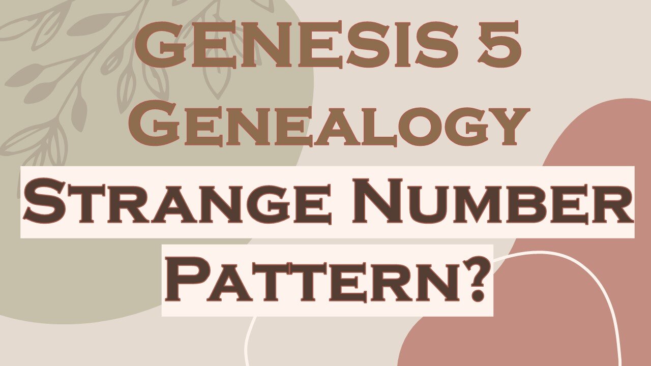 Genesis Five Genealogy and its Strange Number Pattern Evidence for Tablet Theory