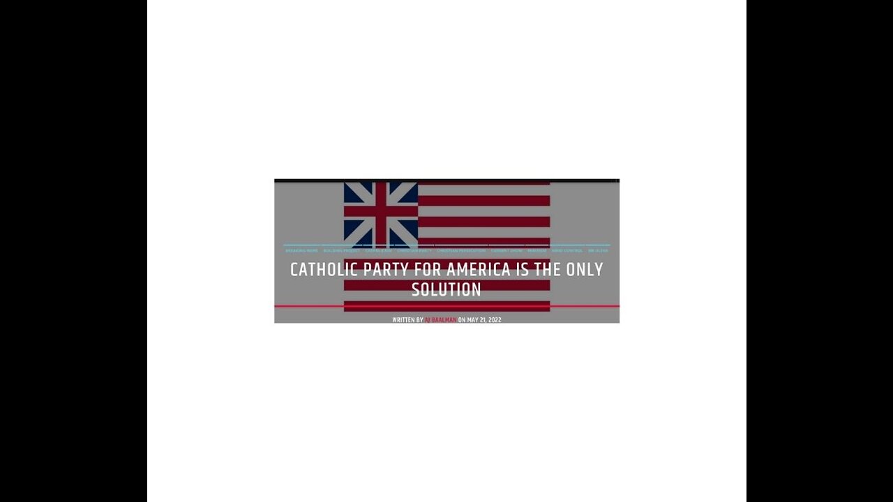 Catholic Party For America Is The Only Solution