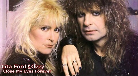 Lita Ford and Ozzy - Close My Eyes Forever