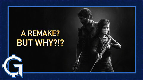 The Last of Us Remake Seems to be Happening... | The Gamecite Chronicles #14