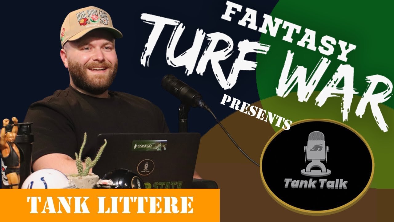 Tank Littere | Tank Talk | Fantasy Turf War Presents - S1E25