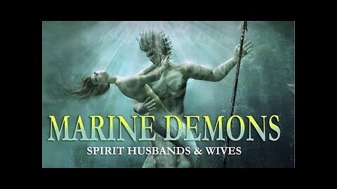 MARINE DEMONS: FREEDOM FROM POWERFUL SPIRITS!