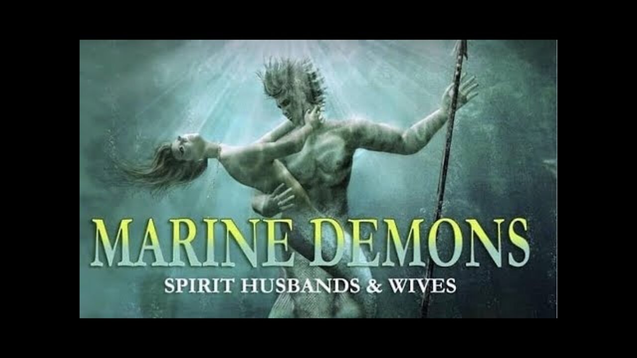 MARINE DEMONS: FREEDOM FROM POWERFUL SPIRITS!