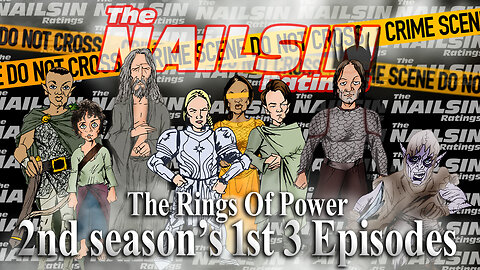 The Nailsin Ratings: Rings Of Power Viewership Cut In Half?!