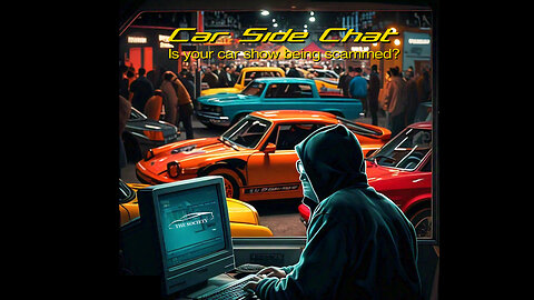 Is Your Car Show Being Scammed? - Car Side Chat
