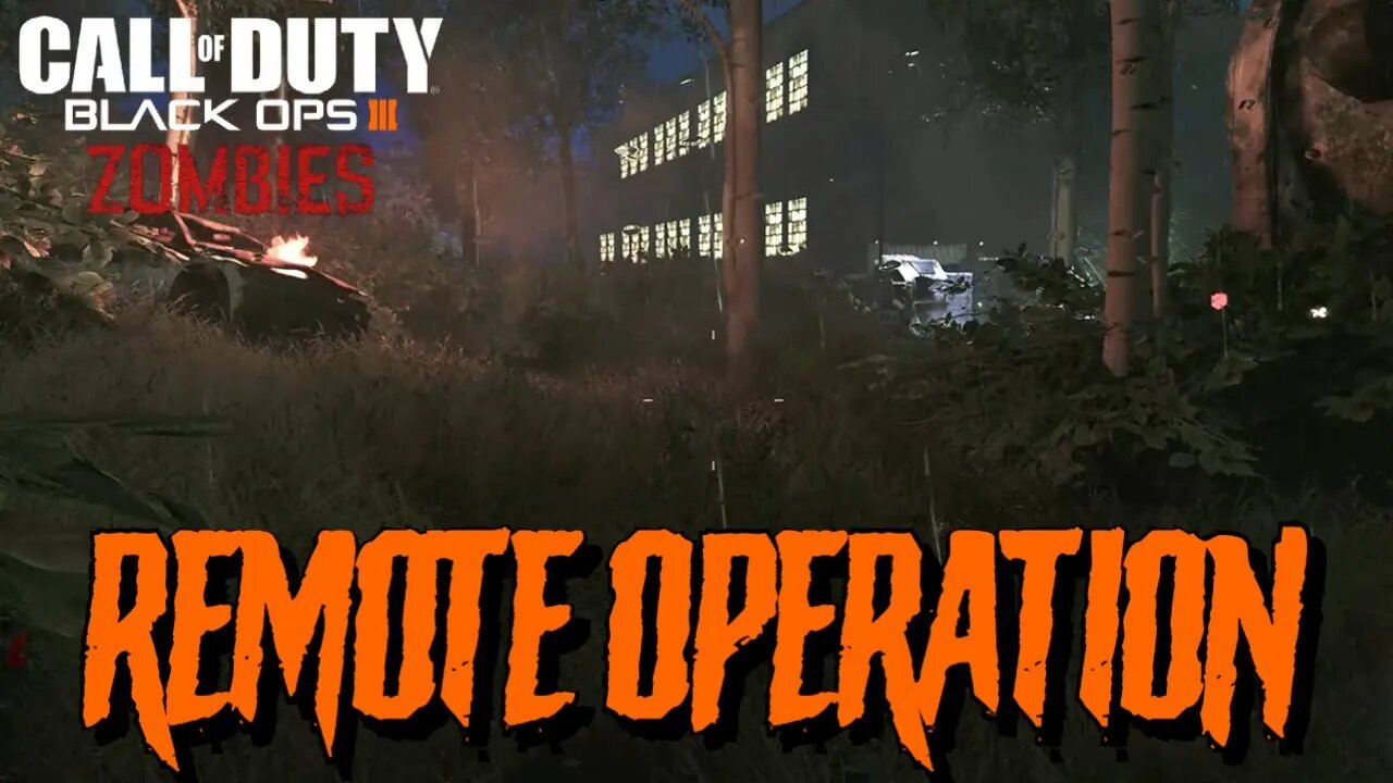 Call of Duty BO3 Remote Operations Customs Zombies Map