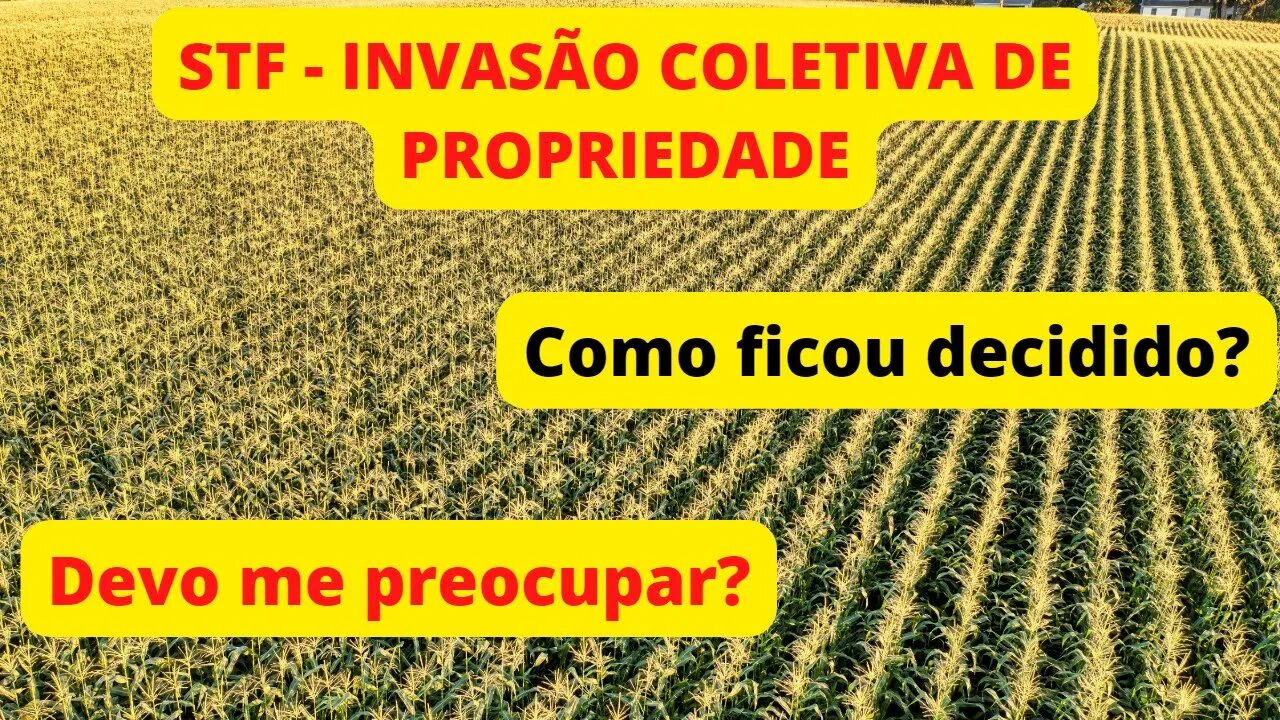 Decisão do Ministro Barroso sobre invasões de propriedade imóvel | Como fica a partir de agora?