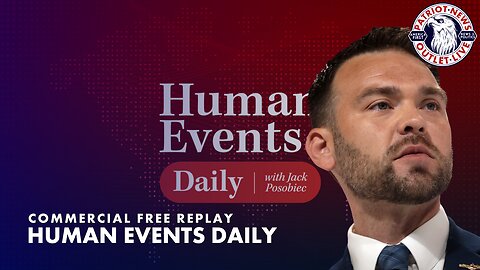 Human Events Daily w/ Jack Posobiecs | 07-01-2024