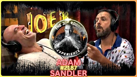 Joe Rogan Experience #2187 🎭 Adam Sandler | The Amazing Career of a One-of-a-Kind!