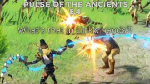 Pulse of the Ancients e.4: Oh It's On Now!
