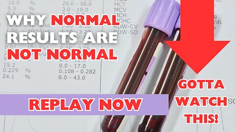 Blood Test Normals Are NOT Normal