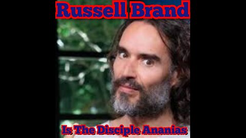 Russell Brand Is The Disciple Ananias