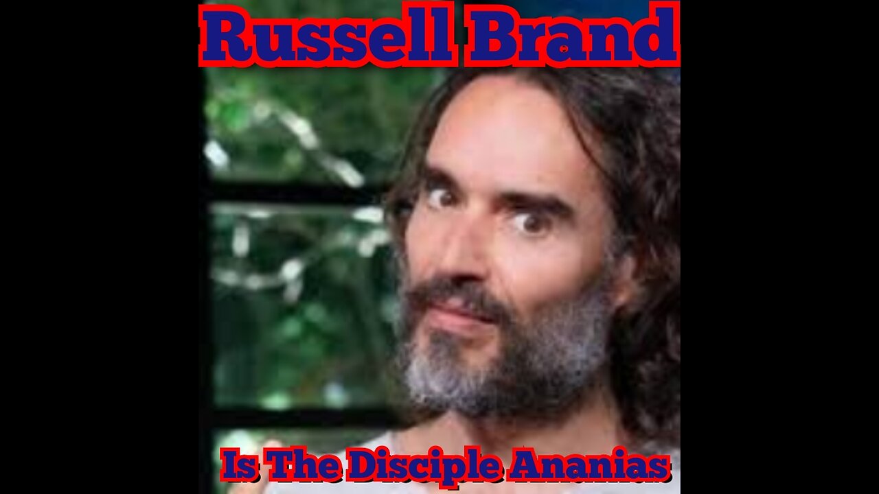 Russell Brand Is The Disciple Ananias