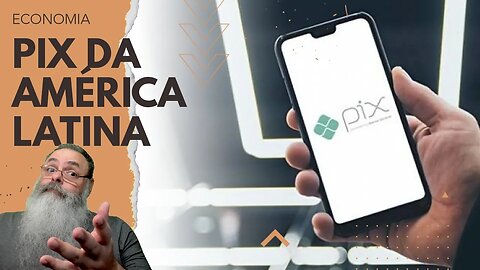CAMPOS NETO sugere PIX da AMÉRICA LATINA ao INVÉS de MOEDA ÚNICA, mas será que FUNCIONARIA?