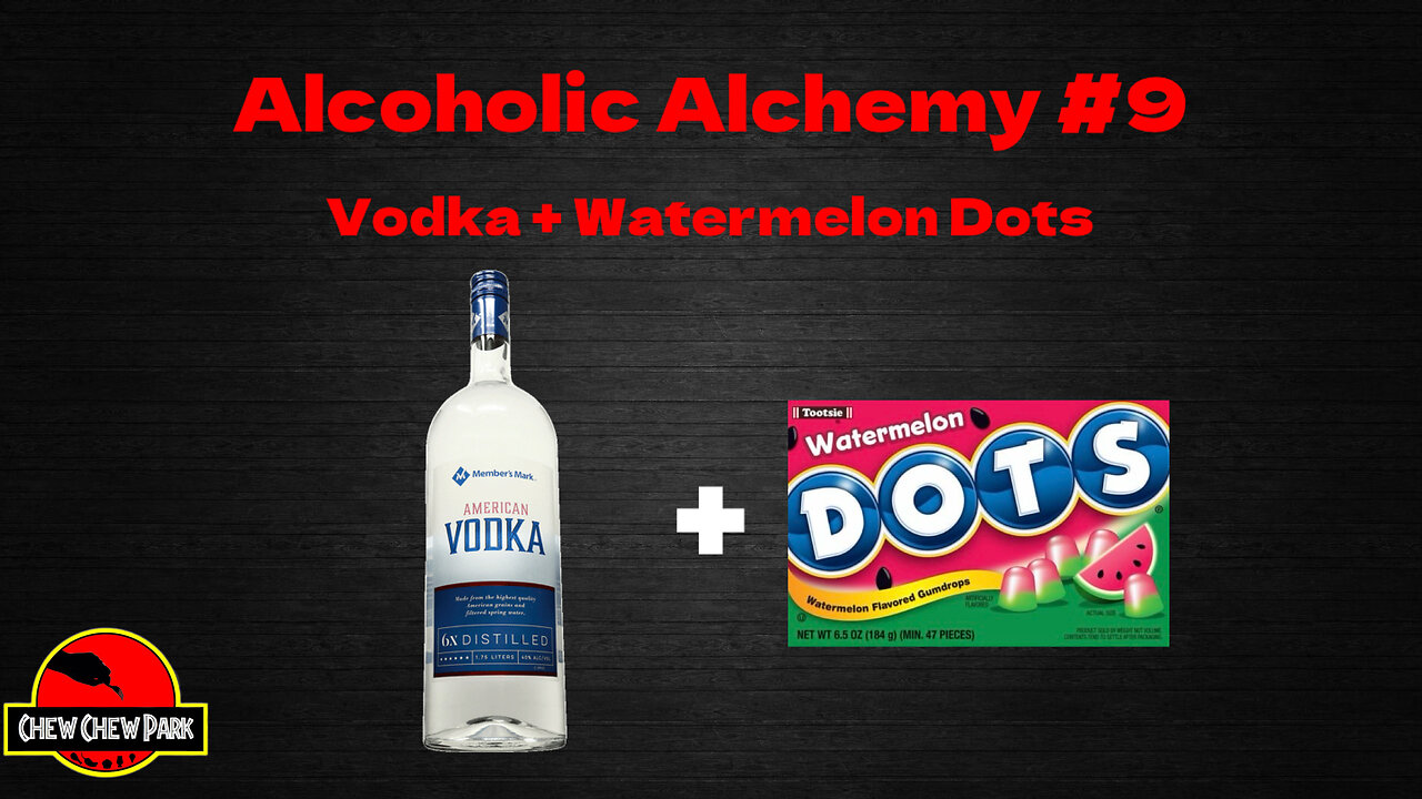 Alcoholic Alchemy #9: Vodka + Watermelon DOTS