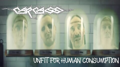 Carcass - Unfit For Human Consumption (Official Music Video)