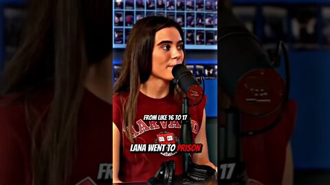 Lana went to prison