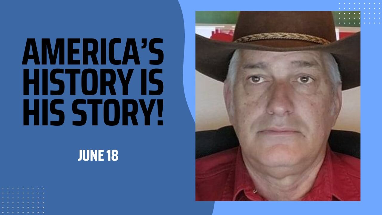 America's History is His Story! (June 18)