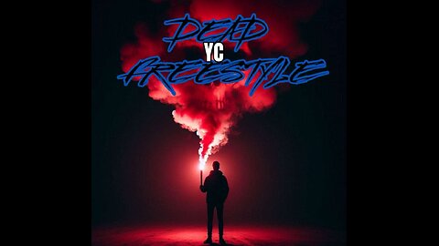 YC - Dead (Freestyle)
