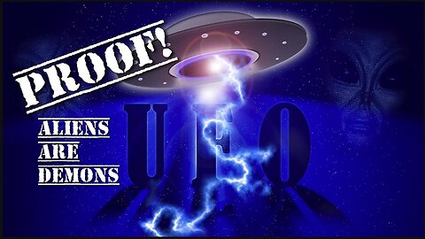 Proof that ET’s are Demons | Christian UFO Alien Abduction Research