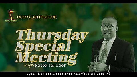 Thu. September 07, 2023 || Thursday Special || Ita Udoh || God's Lighthouse