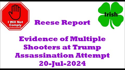 Evidence of Multiple Shooters at Trump Assassination Attempt 20-Jul-2024