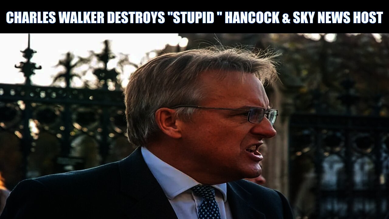 Sir Charles Walker Destroys Matt Hancocks 10 Year Nonsense & Sky News Host In Fiery Interview