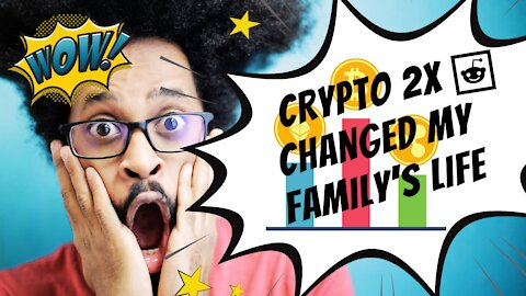 Reddit: "2x can make a big difference" (Creating a new life with Crypto)