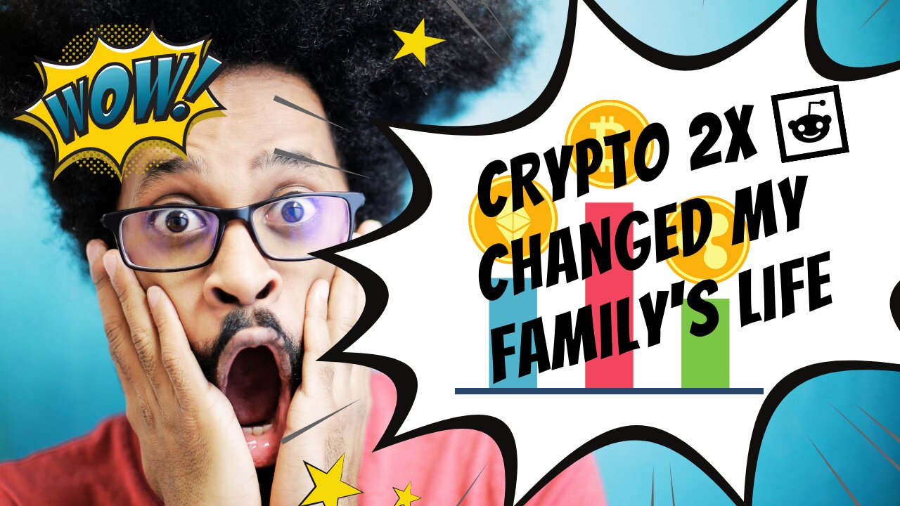 Reddit: "2x can make a big difference" (Creating a new life with Crypto)
