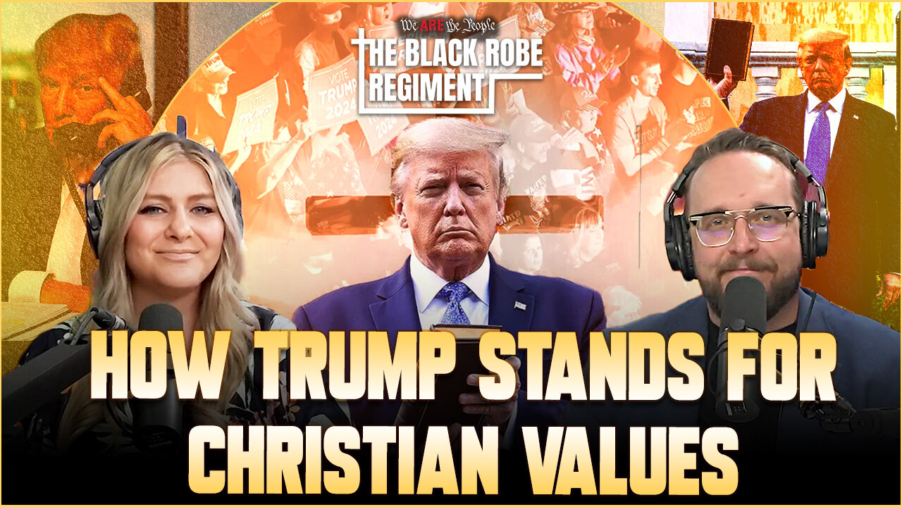 Faith in Politics: How Trump Stands for Christian Values | The Black Robe Regiment