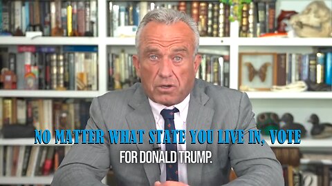 RFK Jr: "No matter what state you live in, VOTE TRUMP"