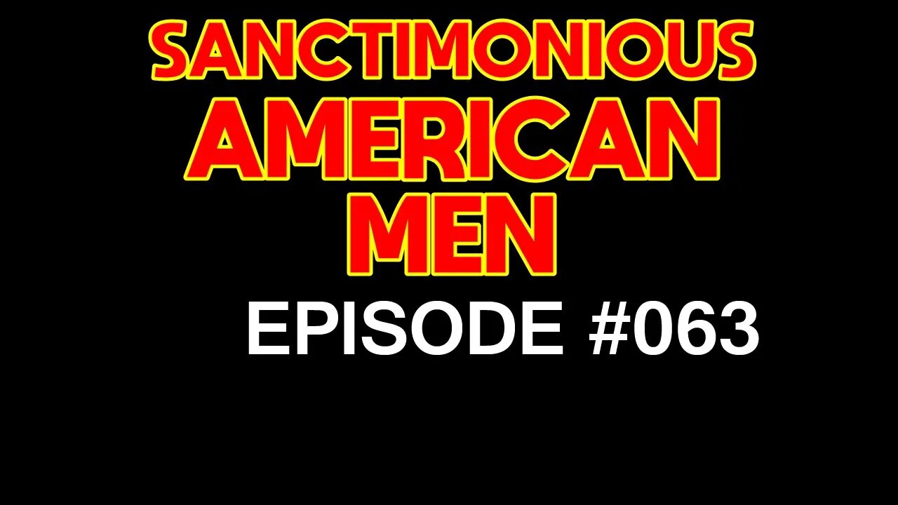 Sanctimonious American Men #063