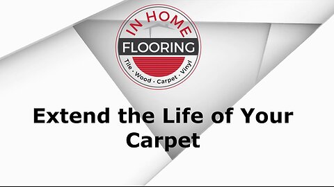 Extend the Life of Your Carpet