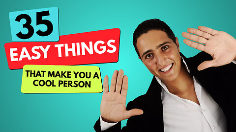 35 Easy Things That Make You a Cool Person