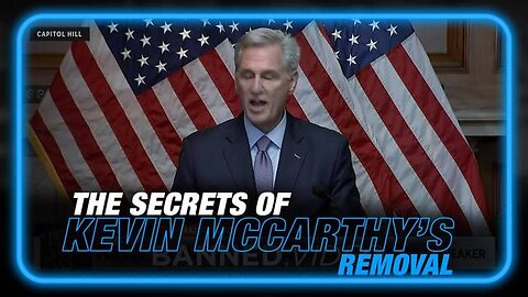LEARN THE SECRETS OF KEVIN MCCARTHY'S REMOVAL